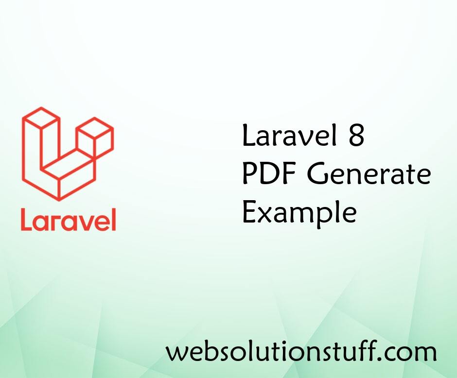 Laravel 8 PDF Generate Example